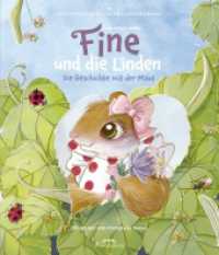 Fine und die Linden : Die Geschichte mit der Maus. Eine warmherzige, humorvolle Tiergeschichte &uuml;ber Freundschaft und Gemeinschaft / Ein Vorlesebuch ab 4 Jahren (Bilderbuchkarawane)