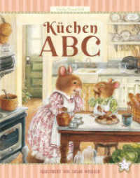 Küchen-ABC : Kochen mit Kindern: einfach und lecker (Holly Pond Hill 4) （2023. 82 S. 120 Abb. 25.1 cm）