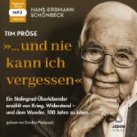 Hans-Erdmann Schönbeck: "... und nie kann ich vergessen": Ein Stalingrad-Überlebender erzählt von Krieg, Widerstand - un, mp3 CD : 500 Min. （2022. 12.5 x 14.5 cm）