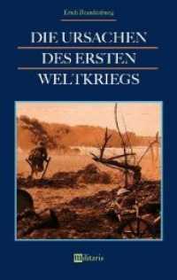Die Ursachen des Ersten Weltkriegs （2018. 76 S. 0 Abb. 190 mm）