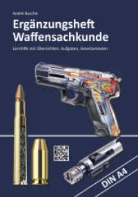 Ergänzungsheft Waffensachkundeprüfung : Übersichten, Übungsaufgaben und Gesetzestexte (Lehrbücher zur Waffensachkunde - Literatur zur Kursbegleitung und zum Selbststudium) （3., bearb. Aufl. 2025. 64 S. 29.7 cm）