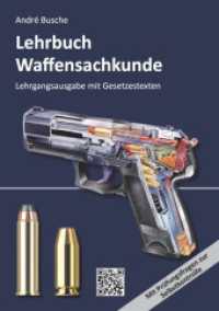 Lehrbuch Waffensachkunde - Lehrgangsausgabe mit Gesetzestexten (Lehrbücher zur Waffensachkunde - Literatur zur Kursbegleitung und zum Selbststudium) （14., überarb. Aufl. 2025. 348 S. 21 cm）