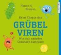 Keine Chance den Grübelviren, 1 Audio-CD : Wie man negative Gedanken austrickst. 60 Min.. CD Standard Audio Format.Lesung.Ungekürzte Ausgabe （2019. 12.5 x 14 cm）