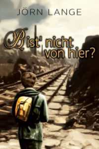 Bist' nicht von hier? : Mai bis August 1945 - Rückweg ins Ungewisse nach einer wahren Geschichte （2024. 184 S. 228 mm）