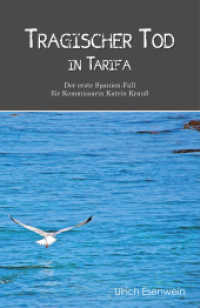 Tragischer Tod in Tarifa : Der erste Spanien-Fall für Kommissarin Katrin Krauß （1., Auflage. 2018. 82 S. 19 cm）