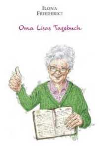 Oma Lisas Tagebuch （2019. 159 S. 200 mm）