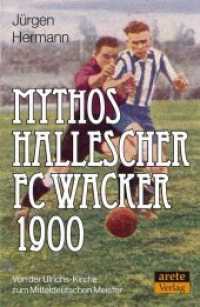 Mythos Hallescher FC Wacker 1900 : Von der Ulrichs-Kirche zum Mitteldeutschen Meister （Erstauflage. 2019. 236 S. schwarz-weiß Fotos. 23.5 cm）
