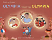 Olympia träumt von Olympia : Turnen, Blindenfußball, Boxen - ein Mitmachbuch （2024. 72 S. farbige Illustrationen. 21 x 28 cm）