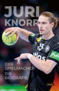Juri Knorr : Der Spielmacher. Die Biografie （Erstauflage）