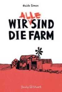 Wir (alle) sind die Farm （2018. 88 S. durchgehend illustriert. 21 cm）
