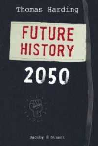 Future History 2050 （2020. 300 S. Mit Grafiken von Florian Toperngpong. 21 cm）