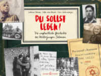 Du sollst leben! : Die unglaubliche Geschichte des Hitlerjungen Salomon （2022. 48 S. 18 x 24 cm）