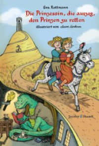 Die Prinzessin, die auszog, den Prinzen zu retten : Bilderbuch （2022. 32 S. 21 cm）