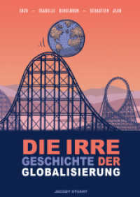 Die irre Geschichte der Globalisierung （2022. 248 S. durchgehend s/w illustriert. 24 cm）