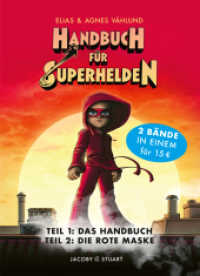 Handbuch für Superhelden: Doppelband : Band 1 und 2. Sammelband (Handbuch für Superhelden 1+2) （2022. 200 S. Zahlreiche vierfarbige Abbildungen auf jeder Seite. 22 cm）