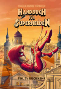 Handbuch für Superhelden : Teil 7: Rückkehr (Handbuch für Superhelden 7) （2022. 96 S. Durchgängig mit vielen Illustrationen pro Seite vierf）