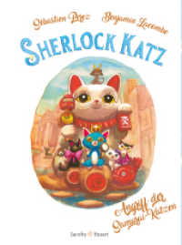 Sherlock Katz : Band 3: Der Angriff der Samurai-Katzen (Sherlock Katz 3) （2022. 80 S. mit vielen vierfarbigen Illustrationen. 19 cm）