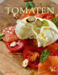 Rezepte aus dem Garten der Tomaten （2023. 224 S. Mit zahlreichen Fotos aus der Finca "Garden of Lemons". 2）