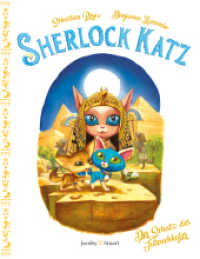 Sherlock Katz : Band 6: Der Schatz des Tutenchkater (Sherlock Katz 6) （2024. 72 S. mit zahlreichen vierfarbigen Illustrationen. 25 cm）