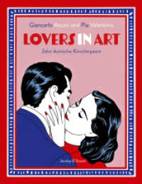 Lovers in Art : Zehn ikonische Künstlerpaare （2024. 112 S. Vierfarbige Graphic Novel. 25 cm）