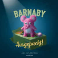 Barnaby ausgepackt! : Bilderbuch （2024. 80 S. 25.4 cm）