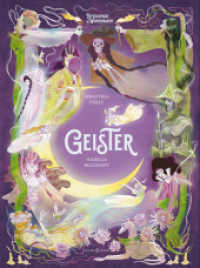 Geister : Enzyklopädie des Wunderbaren (Enzyklopädie des Wunderbaren 5) （2024. 64 S. 36 cm）