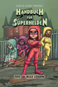 Handbuch für Superhelden : Teil 10: Alle lügen (Handbuch für Superhelden 10) （2025. 104 S. Durchgehend farbig illustriert. 21 cm）