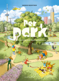 Der Park : Ein Such- und Finde-Wimmelbuch （2025. 40 S. durchgehend farbig bebildert. 32.5 cm）
