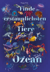 Finde die erstaunlichsten Tiere im Ozean : Ein detailreiches Such- und Findebuch （2025. 32 S. durchgehend farbig. 34.5 cm）