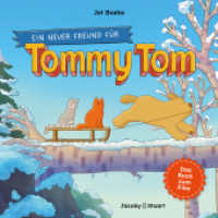 Ein neuer Freund für Tommy Tom : Die beliebte Figur aus den Niederlanden - im Dezember ´25 bei uns im Kino （2025. 48 S. durchgehend farbig bebildert. 24 cm）