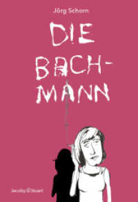 Die Bachmann : Eine illustrierte Biographie