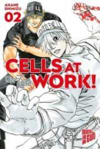 Cells at Work! Bd.2 (Cells at Work! .2) （2019 192 S.  21 cm）