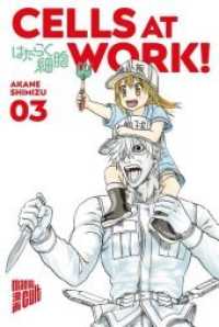 Cells at Work! Bd.3 (Cells at Work! .3) （2019 192 S.  21 cm）