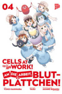 Cells at Work! - An die Arbeit, Blutplättchen! 4 (Cells at Work! - An die Arbeit, Blutplättchen! 4) （2022. 144 S. sw. 21 cm）
