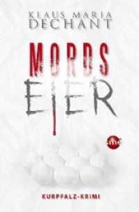 Mordseier (Kurpfalz-Krimis) （2019. 300 S. 19 cm）