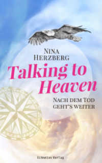 Talking to Heaven: Nach dem Tod geht's weiter, Audio-CD : Hörbuch (gekürzt). 150 Min.. CD Standard Audio Format.Lesung （2019. 200 S. 12 cm）