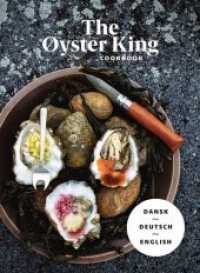 The Øyster King Cookbook （Erstauflage. 2019. 160 S. 23 cm）