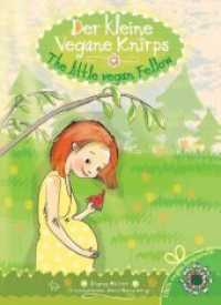Der kleine vegane Knirps / The little vegan Fellow : 100% vegan hergestellt! (Der kleine vegane Knirps .1) （2019. 12 S. 23 cm）