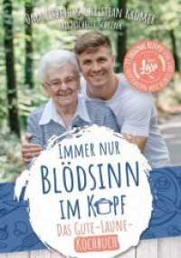 Immer nur Blödsinn im Kopf : Das Gute-Laune-Kochbuch. 33 originale Rezepte （Erstauflage. 2019. 136 S. 24 cm）