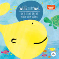 Willi der Wal und seine Suche nach dem Glück | Eine wunderbare Geschichte über Willi den Wal und seine Freunde den Meere : Eine wunderbare Geschichte über Willi den Wal und seine Freunde den Meerestieren (Stay Inspired!) （Erstauflage. 2019. 40 S. 30 cm）