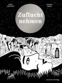 Zuflucht nehmen （2019. 345 S. 26 cm）
