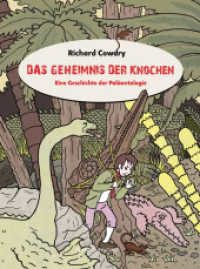 Das Geheimnis der Knochen : Eine Geschichte der Paläontologie （2025. 152 S. 25 cm）