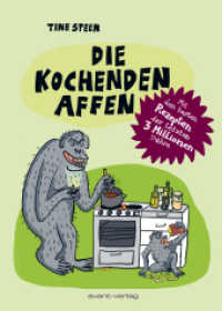 Die kochenden Affen （2025. 296 S. 24 cm）