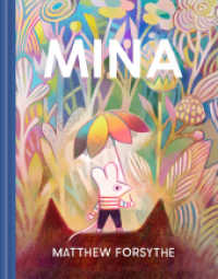 Mina : Bilderbuch.. （2022. 68 S. 68 Abb. 22 x 28.5 cm）