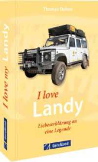 I love my Landy - Liebeserklärung an eine Legende （2024. 192 S. 18.5 cm）