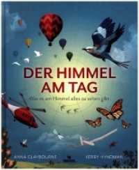 Der Himmel am Tag und in der Nacht : Was es am Himmel alles zu sehen gibt （2022. 64 S. 28.6 cm）