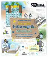 Das große Informatik-Rätselbuch (PhänoMINT) （2023. 112 S. 21.5 cm）