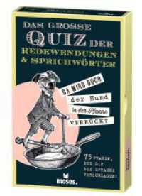 Das große Quiz der Redewendungen & Sprichwörter : 75 Fragen, die dir die Sprache verschlagen! （2024. 75 S. 15.3 cm）