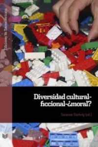 Diversidad cultural-ficcional-¿moral? (Ediciones de Iberoamericana .105) （2018. 372 S. 22 cm）