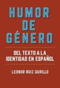 Humor de género : del texto a la identidad en español （2019. 188 S. 22 cm）
